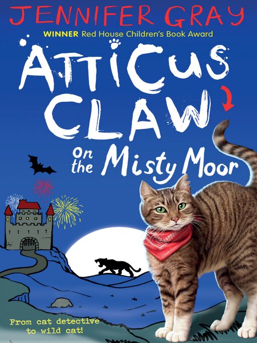 Title details for Atticus Claw On the Misty Moor by Jennifer Gray - Available